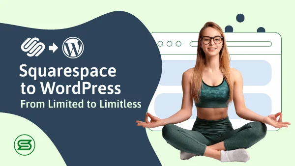 How-To-Migrate-From-Squarespace-to-WordPress-in-6-Simple-Steps