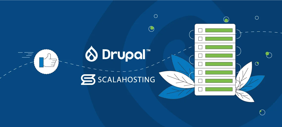 Secure Drupal Website: Best Hosting Practices Secure Drupal Website: Best Hosting Practices, ScalaHosting and Drupal