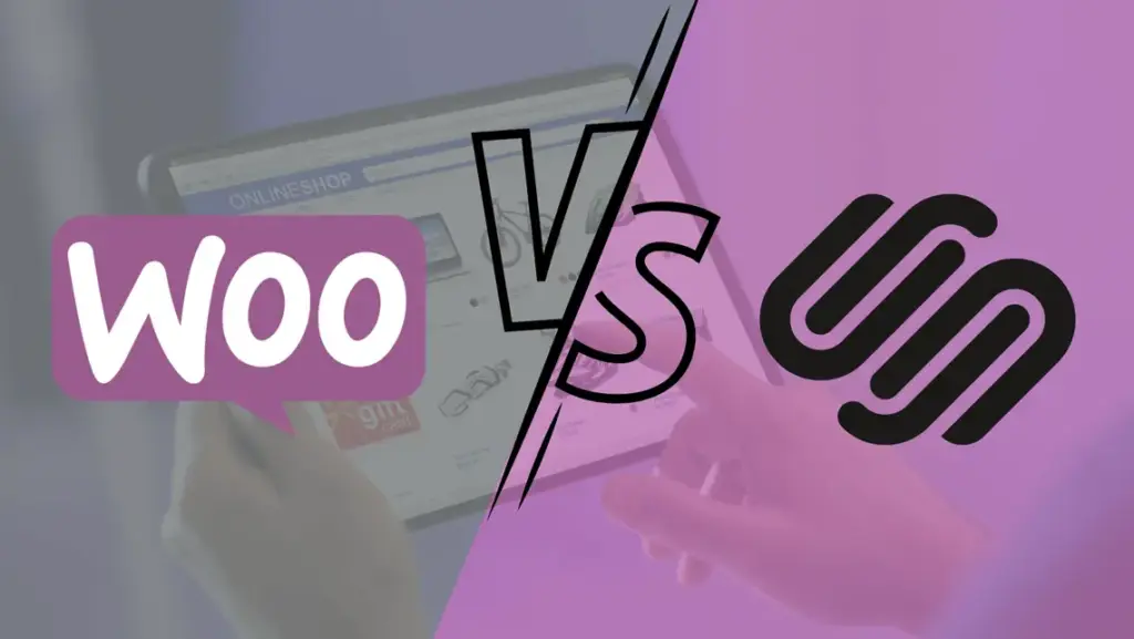 WooCommerce vs Squarespace: Full Comparison WooCommerce vs Squarespace: Full Comparison, WooCommerce vs Squarespace: Which One to Choose?